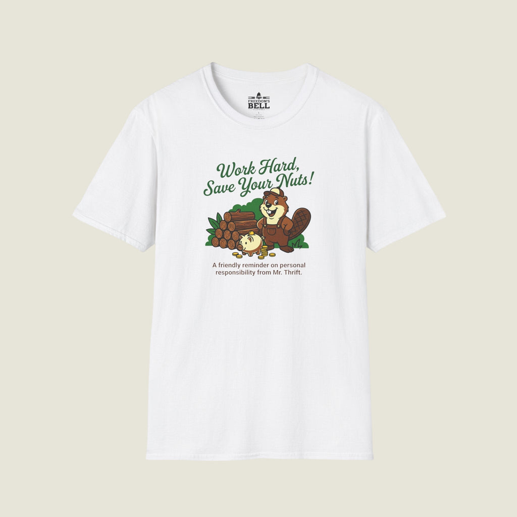 Work Hard Save Your Nuts - Mr. Thrift Beaver Personal Finance T-Shirt