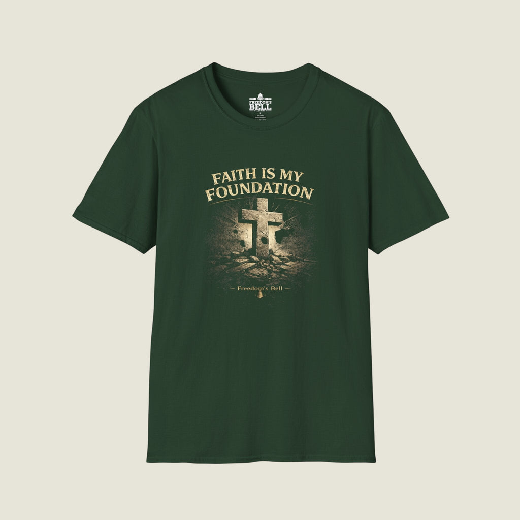 Faith Is My Foundation T-Shirt | Bold Stone Cross