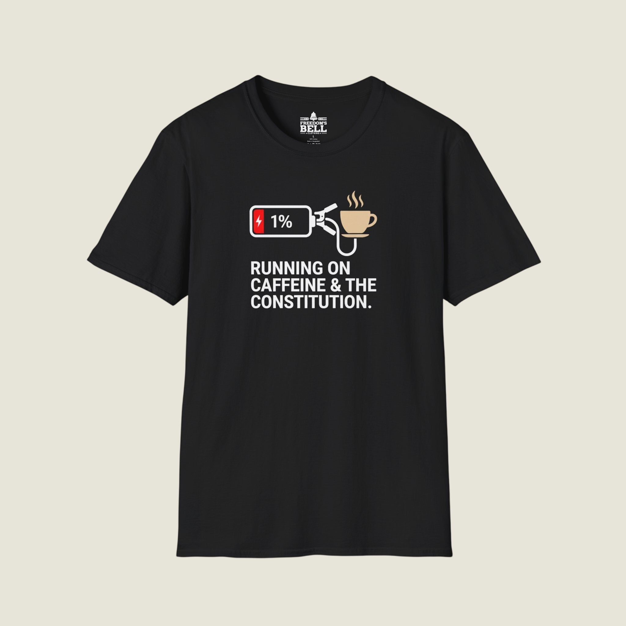 Running On Caffeine And Constitutional Fury - Low Battery T-Shirt