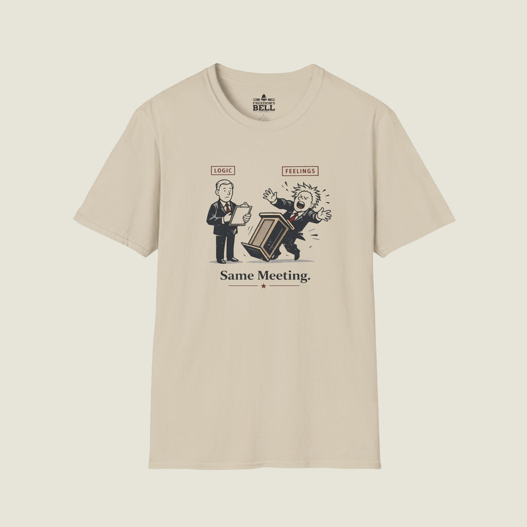 Logic Vs Feelings Same Meeting - Two Approaches One Table T-Shirt
