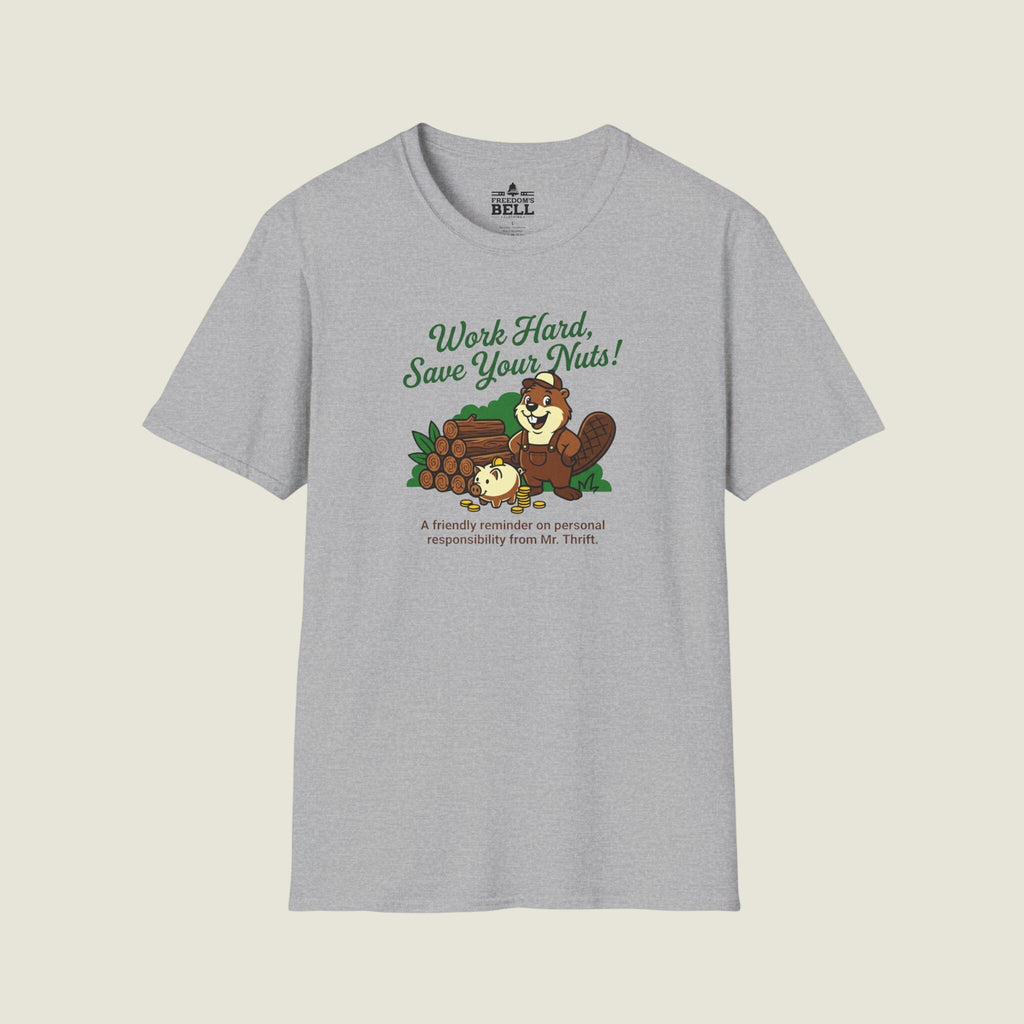 Work Hard Save Your Nuts - Mr. Thrift Beaver Personal Finance T-Shirt