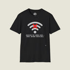 Searching For Common Sense No Connection - WiFi Political T-Shirt