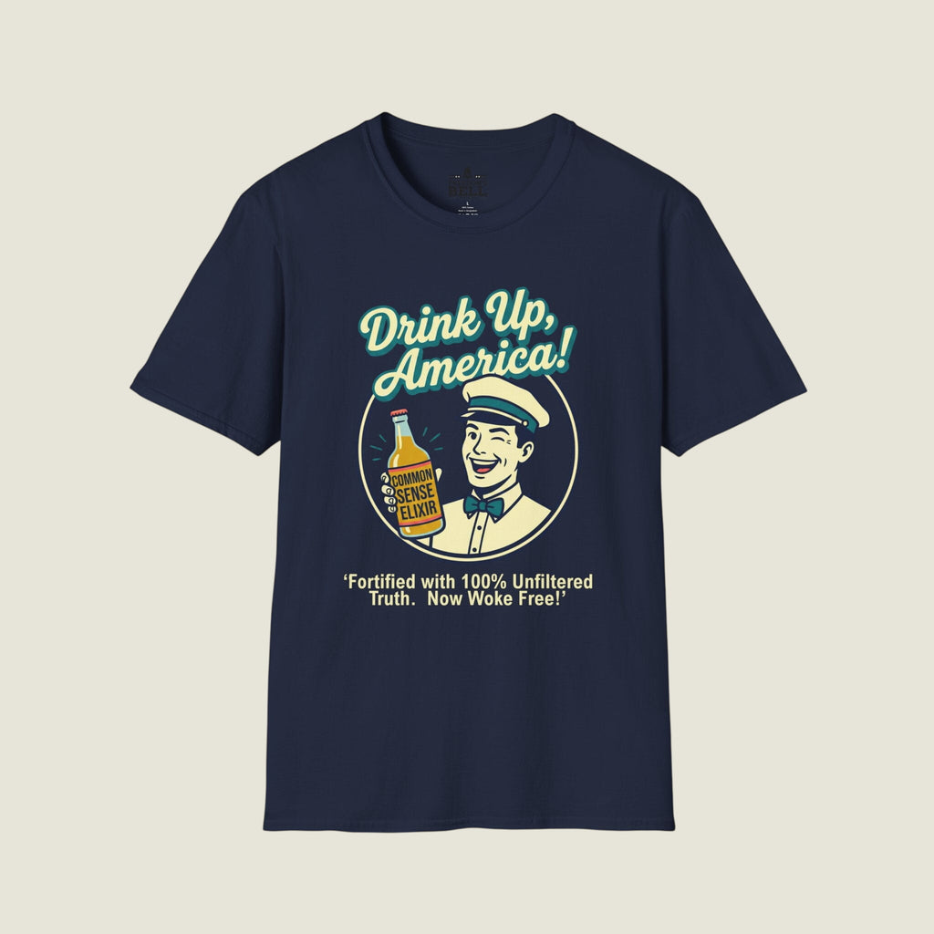 Drink Up America Common Sense Elixir - Retro Woke-Free Truth T-Shirt