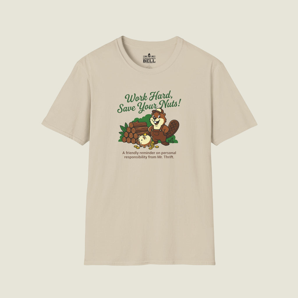 Work Hard Save Your Nuts - Mr. Thrift Beaver Personal Finance T-Shirt