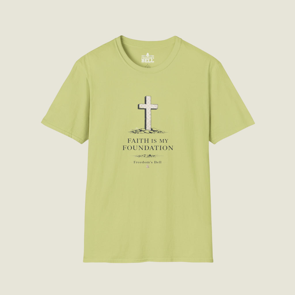 Faith Is My Foundation | Faith Series T-Shirt