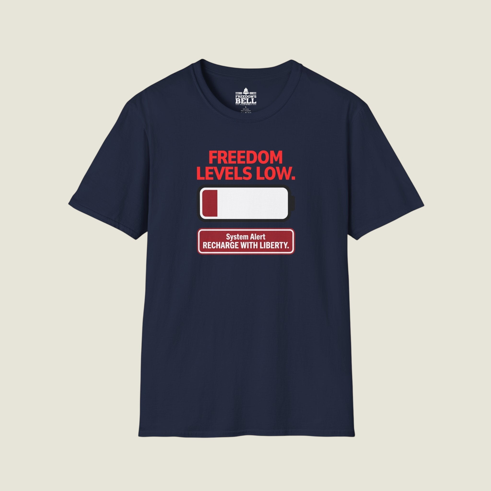 Freedom Level Is Low Recharge With Liberty - Battery Alert T-Shirt