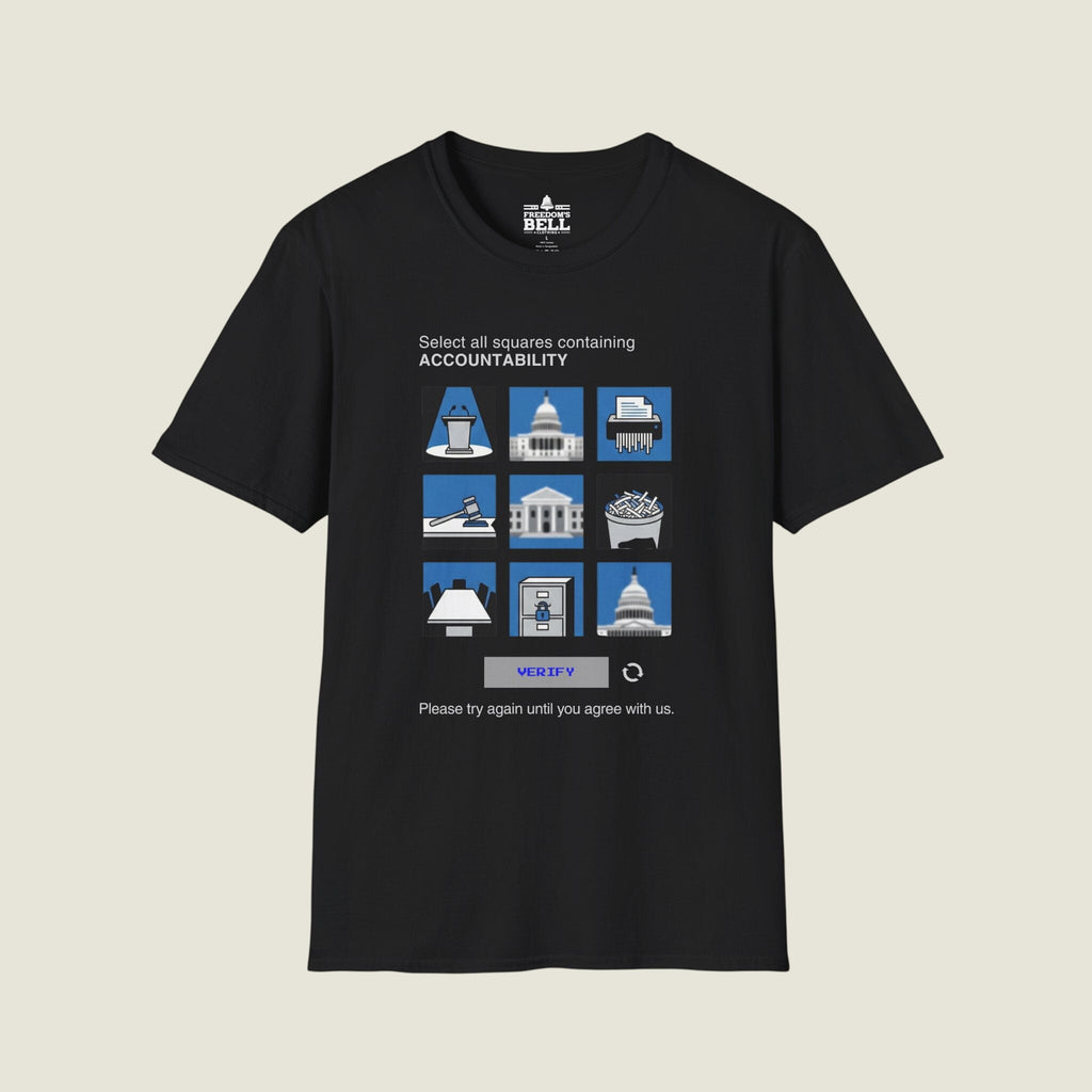 Select All Squares With Accountability - CAPTCHA Political T-Shirt