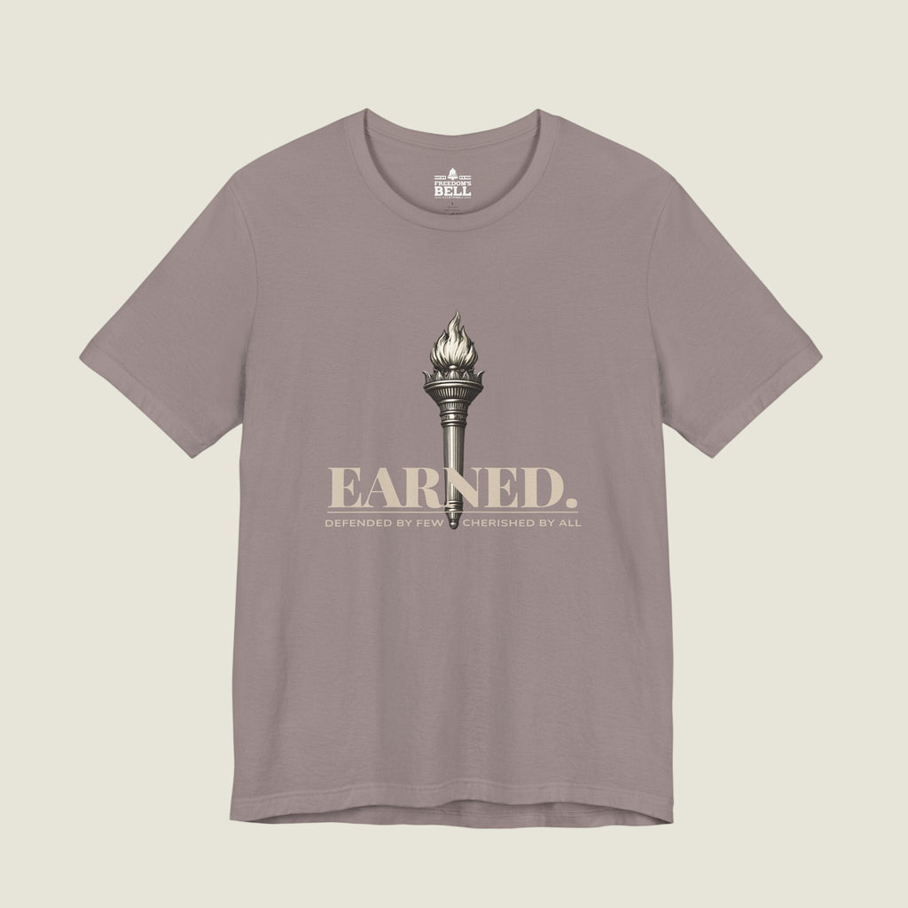 Earned Freedom T-Shirt – Torch of Liberty