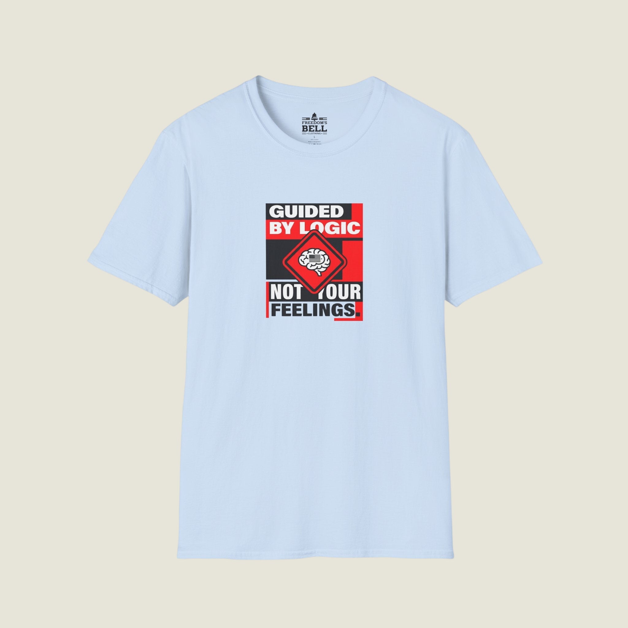 Guided By Logic Not Feelings T-Shirt - HUMOROUS PATRIOT