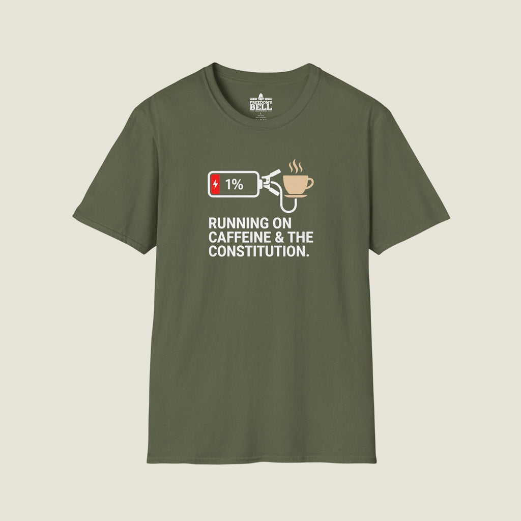 Running On Caffeine And Constitutional Fury - Low Battery T-Shirt