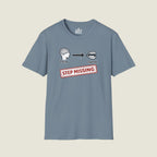 Think Speak Step Missing - Brain To Mouth Filter Broken Satire T-Shirt