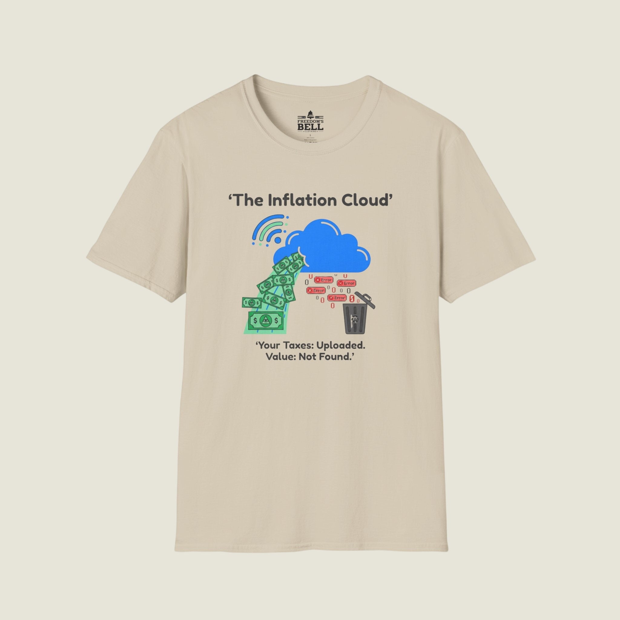 The Inflation Cloud - Your Taxes Uploaded Value Not Found T-Shirt