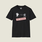 Think Speak Step Missing - Brain To Mouth Filter Broken Satire T-Shirt